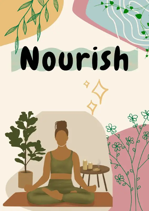 Nourish your body, mind, and soul …