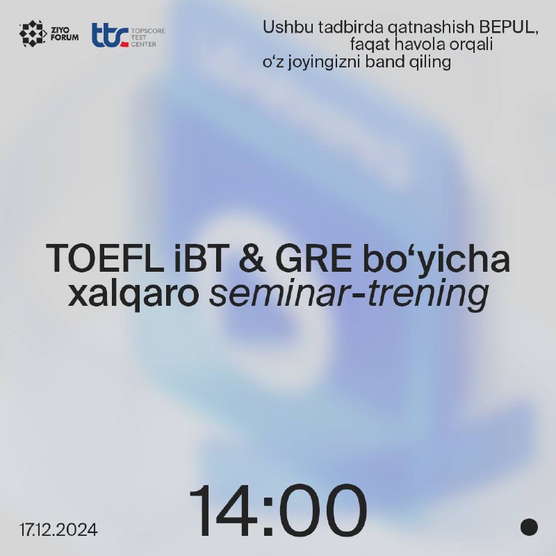 ***📢*****TOEFL iBT &amp; GRE bo’yicha xalqaro …