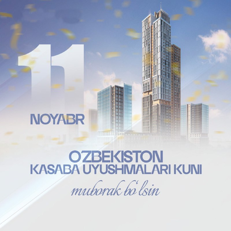 ***💥*** **11-noyabr — “Oʻzbekiston** **kasaba uyushmalari …