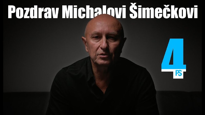 Pozdrav Michalovi Šimečkovi č.4