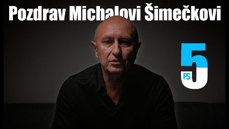 Pozdrav Michalovi Šimečkovi č.5